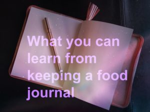 What You Can Learn From A Food Journal